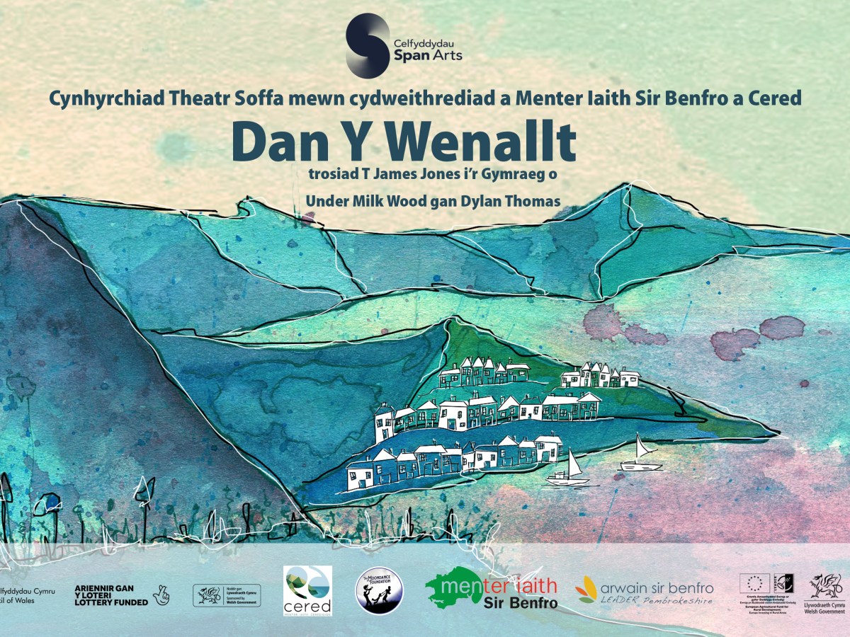 Dan Y Wenallt Dan Glo / Under Milk Wood in&nbsp;Lockdown